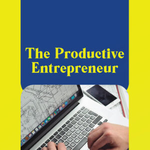 The Productive Entrepreneur